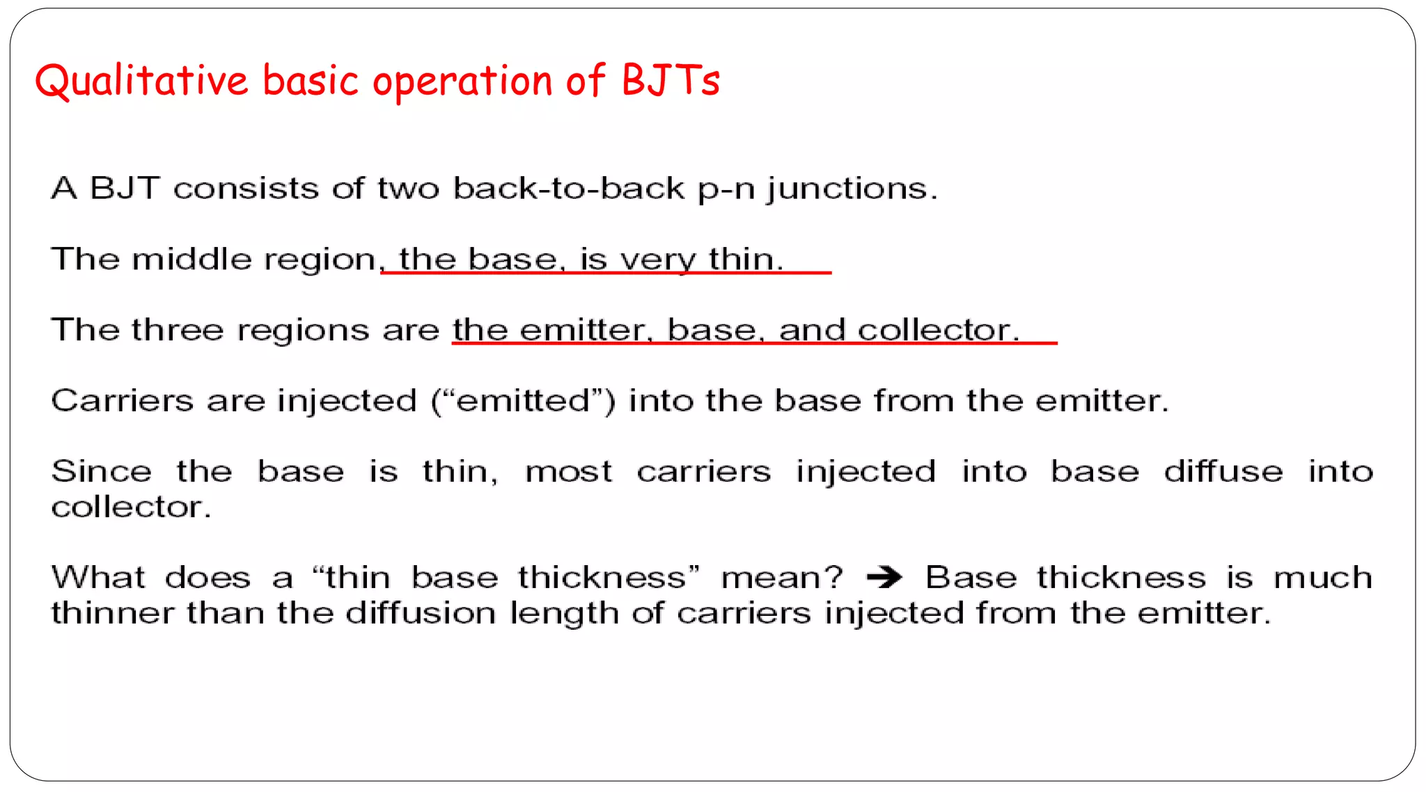 Qualitative basic operation of BJTs
 
