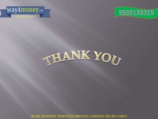 WORLDEXPERT SERVICES PRIVATE LIMITED DELHI-110033
 