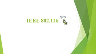 IEEE 802.11b
 
