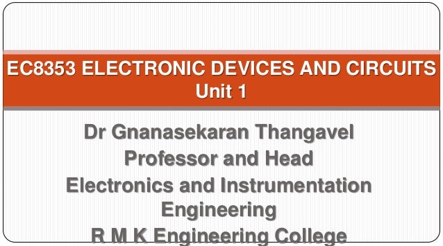 Ec8353 Electronic Devices And Circuits Unit 1