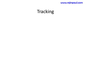 Tracking
www.rejinpaul.com
 