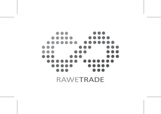 RAWETRADE
 