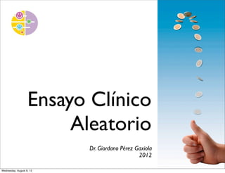 Cómo leer estudios
de tratamiento
Dr. Giordano Pérez Gaxiola
2015
 