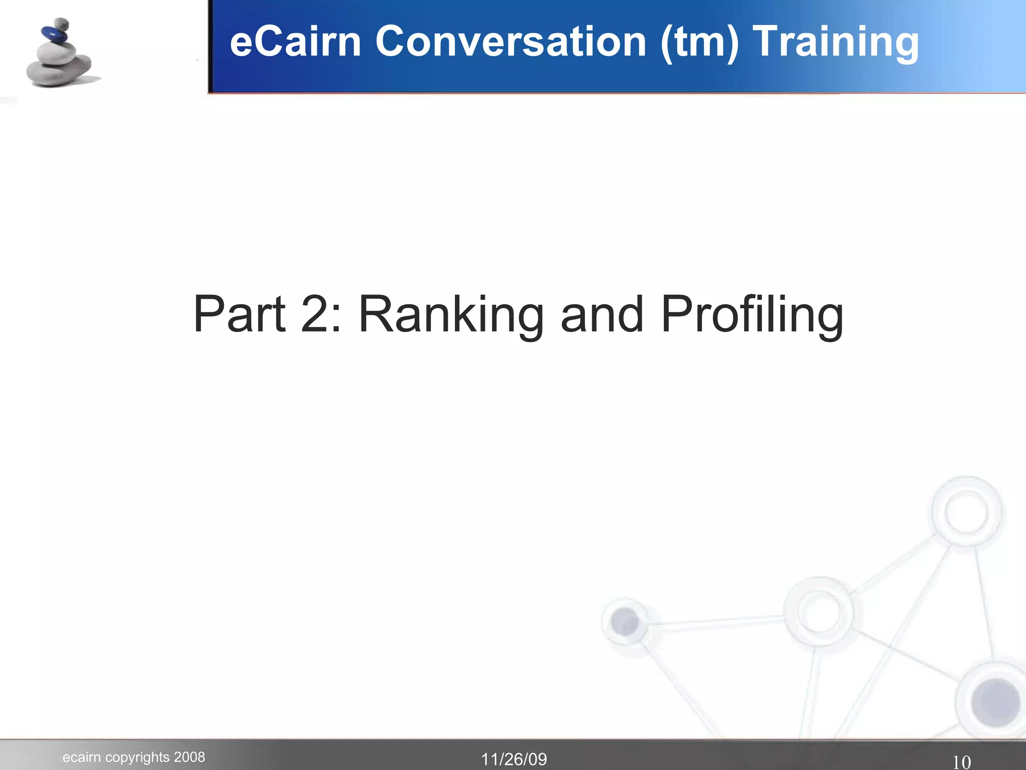 eCairn Conversation (tm) Training Part 2: Ranking and Profiling 