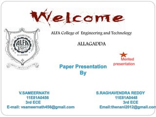 ALFA College of Engineering and Technology
ALLAGADDA
Merited
presentation
 