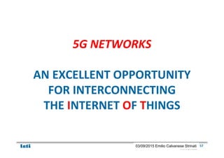 IoT and 5G: Opportunities and Challenges, SenZations 2015