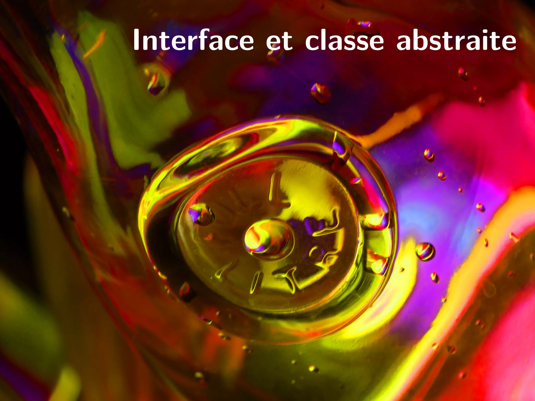 Interface et classe abstraite
 