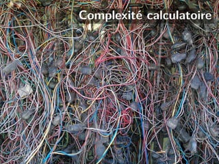 Complexité calculatoire
 