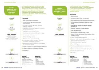 15
14 ECAM-EPMI – CATALOGUE DE FORMATION CONTINUE 2021
ECAM-EPMI – CATALOGUE DE FORMATION CONTINUE 2021
NOS FORMATIONS PÔLE ÉNERGIE
NOS FORMATIONS PÔLE ÉNERGIE
Formation
courte
Formation
courte
Profil
intervenant
Expert
Profil
intervenant
Expert
Connaître
et mettre en place
des Pompes à Chaleur
Réf. : CMPC
Connaître
et mettre en place
des Installations
Frigorifiques
Réf. : CMIF
Cette formation sur 4 jours permet d’acquérir
les compétences nécessaires à l’intégration de pompes
à chaleur dans le déploiement d’une installation
diffusant du chaud dans l’habitat collectif ou les
bâtiments industriels.
Les installations frigorifiques en France sont régies
par un ensemble de réglementations et de normes
définissant les critères auxquels elles doivent répondre.
Cette formation sur 5 jours permet d’acquérir les
compétences nécessaires pour la mise en service et
la maintenance des groupes frigorifiques dans les
installations de climatisation, dont les chambres froides
et vitrines frigorifiques.
Durée
4 jours / 28 h
Durée
5 jours / 35 h
Prix
3 300 € HT
Prix
4 125 € HT
Programme
1.	Rappels techniques
2.	Caractéristiques de l’air humide, zones de confort
3.	Sources géothermales, ouvrages d’exploitation d’eau souterraine
4.	Principaux dispositifs d’exploitation : simples puits, doublet
de forage
5.	Circuit frigorifique : principe, cycle frigorifique, dégivrage,
inversion de cycle
6.	Composants : compresseur, échangeur, détendeur
7.	Fluides frigorigènes utilisés
8.	Cœfficients de performance des pompes à chaleur
9.	Solutions techniques : air/eau, air/air, eau/eau, systèmes à débits
de réfrigérant variable
10.	 Sources froides et chaudes envisageables
11.	 Émetteurs : ventilo-convecteurs avec ou sans réseau aéraulique,
planchers chauffants-rafraîchissants
12.	 Distributions aérauliques et hydrauliques
13.	 Systèmes de régulation
14.	 Mise en œuvre et dimensionnement des installations :
générateur, appoint éventuel
15.	 Critères de bon fonctionnement en efficacité énergétique
16.	 Contrôles de suivi et maintenance
17.	 Études de cas
Programme
1.	Rappel des notions de thermodynamique
2.	Principes d’un circuit frigorifique : caractéristiques
de fonctionnement
3.	Technologie des matériels frigorifiques : évaporateur,
compresseur, condenseur
4.	Analyse de fonctionnement des équipements de production
de froid et de traitement d’air
5.	Analyse du fonctionnement d’une installation
6.	Caractéristiques des ventilateurs et des organes de réglage
7.	Détermination des débits nécessaires
8.	Méthodes d’équilibrage aéraulique
9.	Réglages de mise en service et mise au point
10.	 Chambres froides et vitrines frigorifiques : composition
des chambres, technologie des équipements
11.	 Réglementation concernant l’entreposage et les conditions
de conservation des denrées
12.	 Organes de régulation et de sécurité, technologies de dégivrage
13.	 Contrôle et maintenance des installations frigorifiques
14.	 Études de cas
Objectifs
pédagogiques
	
| Installer une pompe à chaleur
	
| Effectuer la mise en service
	
| Assurer la maintenance
Objectifs
pédagogiques
	
| Dimensionner une installation
frigorifique en fonction du bâtiment
et de son environnement
	
| Choisir la technologie et le matériel
adéquat
	
| Être capable d’assurer le suivi
d’un chantier
Méthodes
appliquées
	
| Exposés
	
| Exercices
	
| Études de cas en groupe
	
| Remise d’un document
de synthèse et du fascicule
de cours à chaque participant
Méthodes
appliquées
	
| Exposés
	
| Exercices
	
| Études de cas en groupe
	
| Remise d’un document
de synthèse et du fascicule
de cours à chaque participant
Public / prérequis
Artisans et Techniciens d’installation
Public / prérequis
Techniciens supérieurs,
Ingénieurs de bureaux d’études,
Ingénieurs d’entreprises
d’installation d’équipements techniques
et Exploitants en génie climatique
 