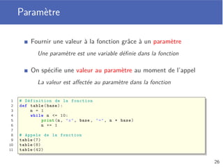 Instruction if-else
Exécution alternative si la condition n’est pas vériﬁée
Dans tous les cas, le programme continue après le if-else
1 grade = 9.5
2 if grade >= 10:
3 print("vous avez réussi")
4 else:
5 print("vous avez raté")
6
7 print("Fin du programme")
vous avez raté
Fin du programme
22
 