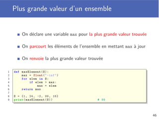 Comparaison add et | (2)
La fonction add et l’opérateur | sont similaires
Tous les deux permettent d’ajouter un élément à un ensemble
La fonction | crée un nouvel ensemble avec un élément ajouté
1 A = {1, 2, 3, 4, 5}
2 A |= {6} # {1, 2, 3, 4, 5, 6}
A
set
set
1
2
3
4 5
A
set
set
1
2
3
4 5
set
1
2
3
4 5
6
42
 