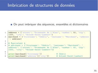 Parcours d’un dictionnaire
Accès aux clés avec la fonction keys et aux paires avec items
Renvoient des séquences qu’on peut convertir en liste
1 # [’lemon ’, ’pear ’, ’apple ’]
2 print(list(price.keys ()))
3
4 # [(’ lemon ’, 0.9) , (’pear ’, 1.0) , (’apple ’, 1.0)]
5 print(list(price.items ()))
6
7 # Parcours avec les clés
8 for fruit in price.keys ():
9 print(fruit , price[fruit], sep=’ : ’)
10
11 # Parcours direct
12 for key , value in price.items ():
13 print(key , value , sep=’ : ’)
51
 