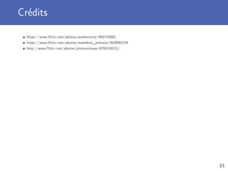 Manipuler les objets du monde
getFuelLevel
isOnGround
startEngine
startAutopilot
 