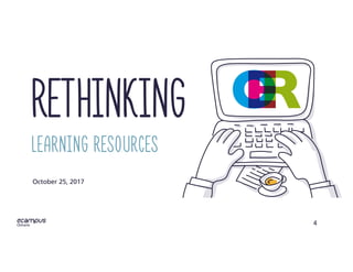 4
Rethinking
learning resources
October 25, 2017
 