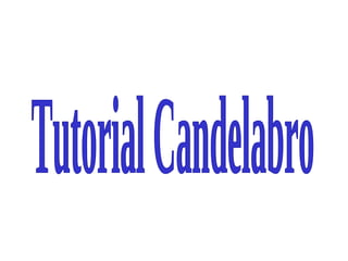 Tutorial Candelabro 