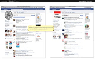 Overview   Attività   Report                                                  CANENERO Advertising




                               Azioni di Push sulle pagine delle università
                               e sui centri informazioni studenti.
 
