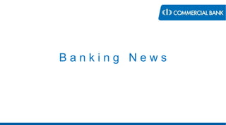B a n k i n g N e w s
 