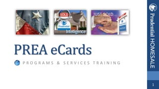 PREA eCards
PROGRAMS & SERVICES TRAINING

1

 