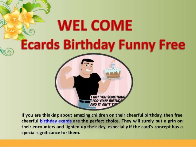 Birthdays Are Special Days - Free Birthday Funny Ecards
