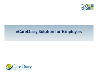 eCareDiary Solution for Employers
 