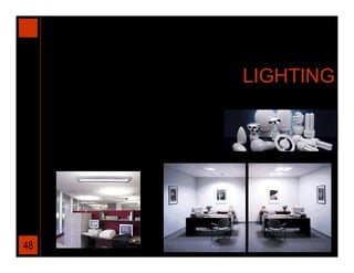 LIGHTING




48
 