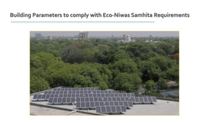 Building Parameters to comply with Eco-Niwas Samhita Requirements
 