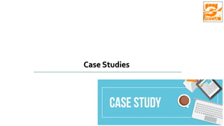 Case Studies
 