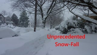 Unprecedented
Snow-Fall
 