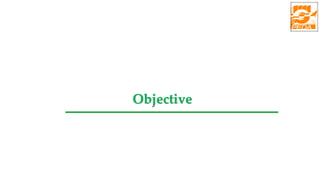 Objective
 