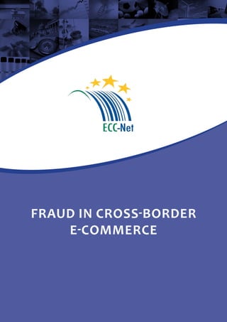 Fraud in cross-border
e-commerce

CONTENT

TO t h e e n d



 