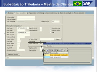 Substituição Tributária – Mestre de Clientes
 