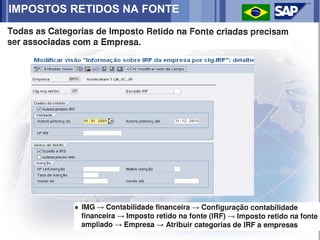 IMPOSTOS RETIDOS NA FONTE
 