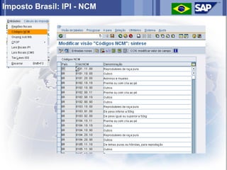 Imposto Brasil: IPI - NCM
 