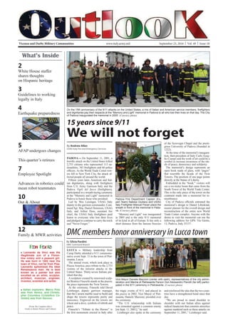 Vicenza and Darby Military Communities September 23, 2016 | Vol. 49 | Issue 18www.italy.army.mil
*#65 
05+'

:KLWH +RXVH VWDIIHU
VKDUHV WKRXJKWV
RQ +LVSDQLF KHULWDJH

*XLGHOLQHV WR ZRUNLQJ
OHJDOO LQ ,WDO

(DUWKTXDNH SUHSDUHGQHVV

$)$3 XQGHUJRHV FKDQJHV
7KLV TXDUWHU¶V UHWLUHHV

(PSORHH 6SRWOLJKW
$GYDQFHV LQ URERWLFV FRXOG
PHDQ URERW WHDPPDWHV

2XW $ERXW

)DPLO 0:5 DFWLYLWLHV
15 years since 9/11
We will not forget

70 
#%65
/HRQDUGR GD 9LQFL ZDV WKH
LOOHJLWLPDWH VRQ RI D )ORUHQ
WLQH QRWDU DQG D SHDVDQW JLUO
+H ZDV ERUQ LQ  QHDU WKH
WRZQ RI 9LQFL QRW IDU IURP 3LVD
/HRQDUGR HSLWRPL]HG WKH LGHDO
5HQDLVVDQFH PDQ +H LV EHVW
NQRZQ DV D SDLQWHU EXW DOVR
H[FHOOHG DV DQ DUWLVW VFXOSWRU
DUFKLWHFW PXVLFLDQ HQJLQHHU
LQYHQWRU VFLHQWLVW DQG ZULWHU
,WDOLDQ H[SORUHUV 0DUFR 3ROR
ZDV IURP 9HQLFH DQG KULVWR
SKHU ROXPEXV ULVWRIRUR R
ORPER 