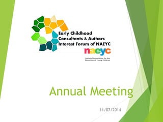 Annual Meeting 
11/07/2014  