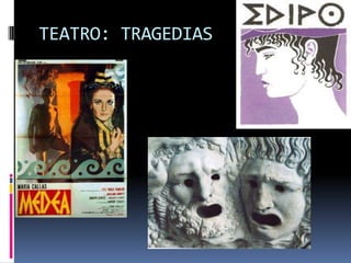 TEATRO: TRAGEDIAS