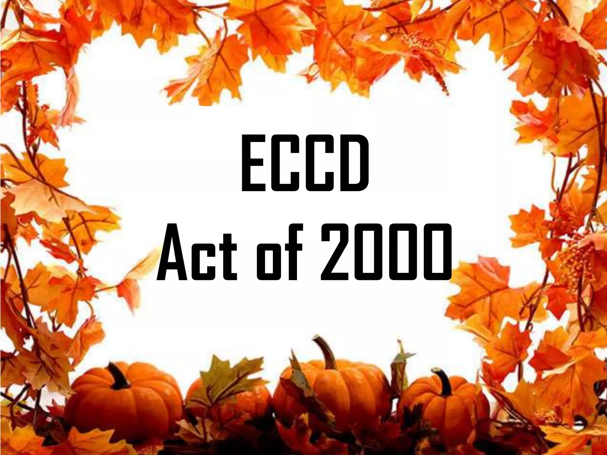 ECCD
Act of 2000
 