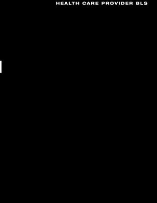 H E A LT H C A R E P R O V I D E R B L S
 
