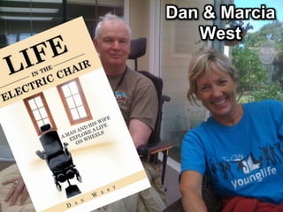 Dan & Marcia
West
 