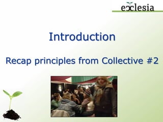 IntroductionRecap principles from Collective #2
