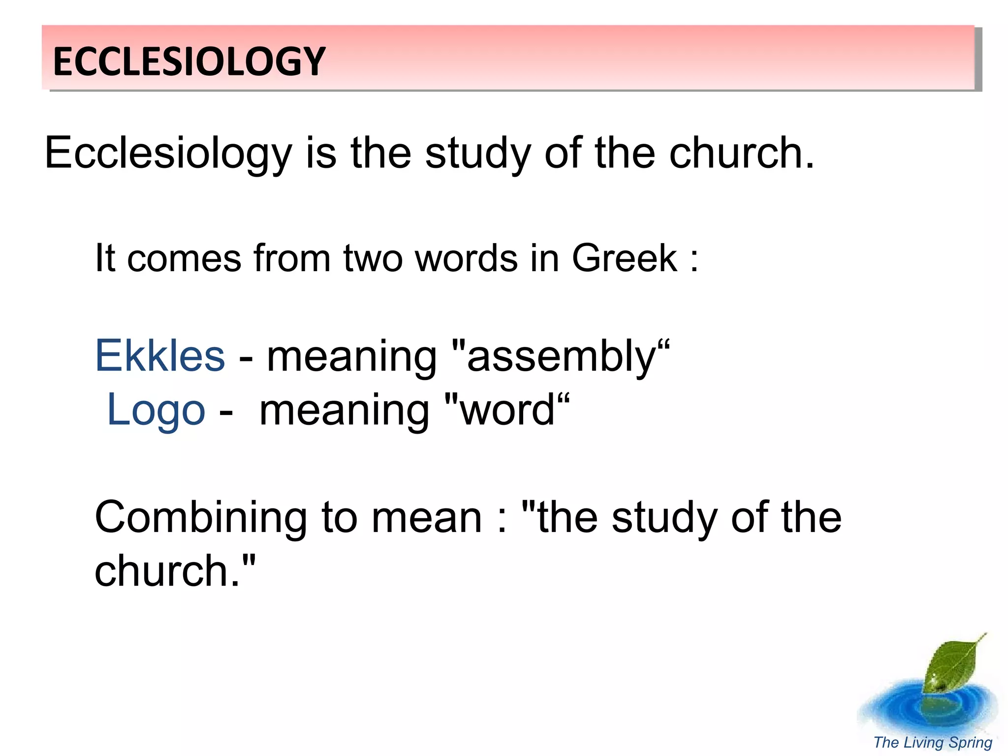 Ecclesiology Part 1 - The Study of the Church | PPT