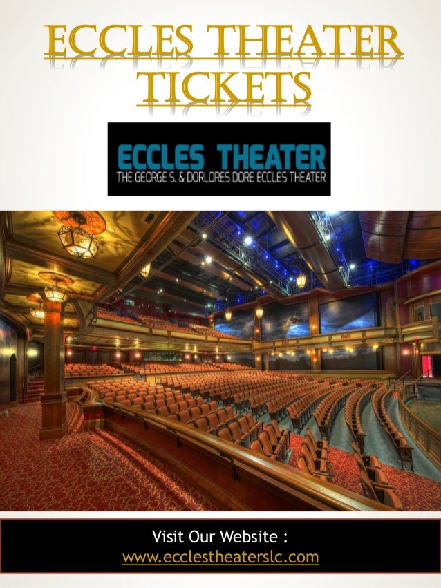Eccles Theater Tickets Call 3854681010