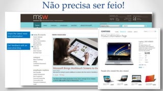 22
Não precisa ser feio!
 