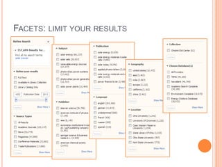 FACETS: LIMIT YOUR RESULTS
 