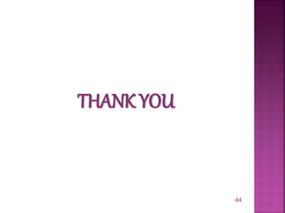44
THANK YOU
 