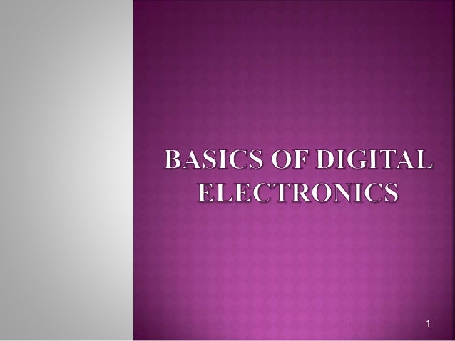 Basics Of Digital Electronics
