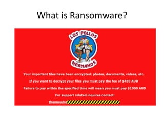 What is Ransomware?
 