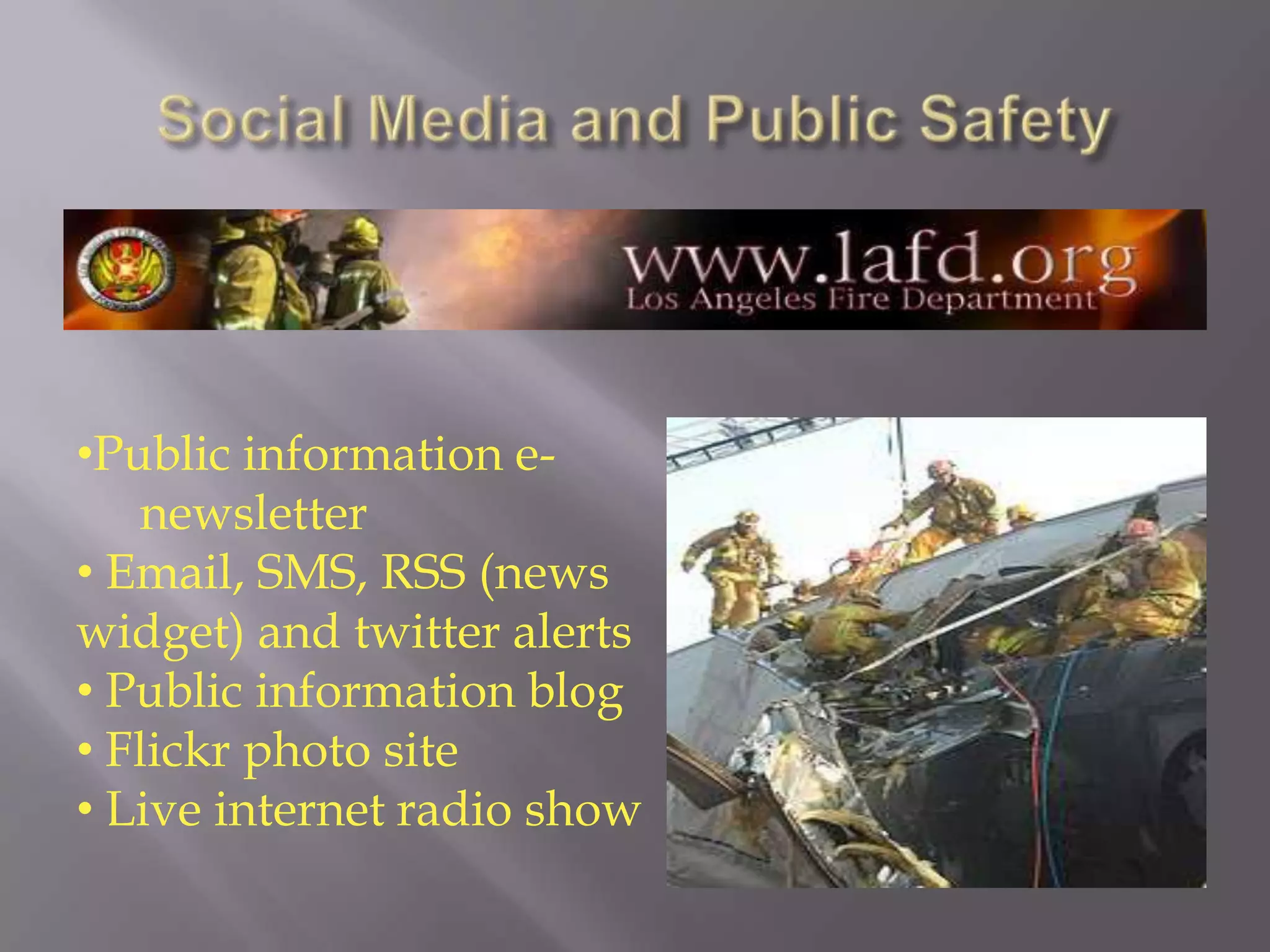 Social Media and Public SafetyPublic information e-	newsletter