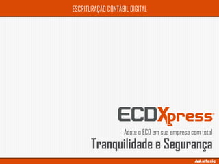 ECD | ECDXpress 