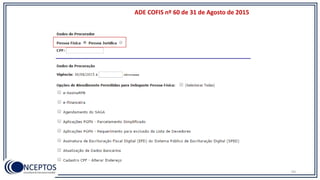 ADE COFIS nº 60 de 31 de Agosto de 2015
93
 